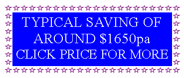 Text Box: TYPICAL SAVING OF AROUND $1650paCLICK PRICE FOR MORE