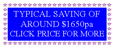 Text Box: TYPICAL SAVING OF AROUND $1650paCLICK PRICE FOR MORE